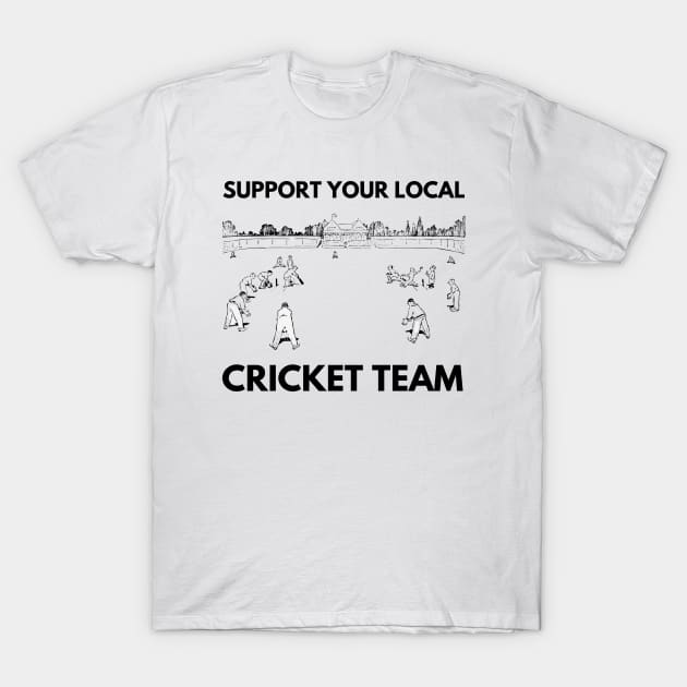 Support your local village cricket team T-Shirt by Teessential